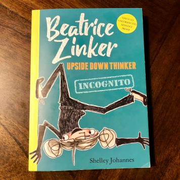 The unofficial cover for Beatrice Zinker, Upside Down Thinker: Incognito!